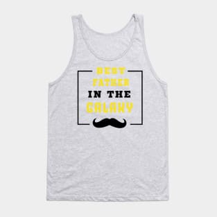 Best Father In The Galaxy Shirt Father's Day Gift Tank Top